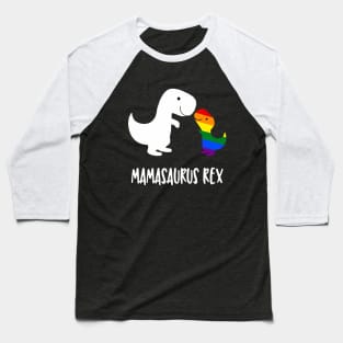 Mamasaurus Rex Baseball T-Shirt